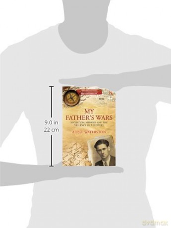 My Father's Wars: Migration, Memory, and the Violence of a Century (Innovative Ethnographies) - Alisse Waterston [KSIĄŻKA]