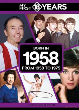 My First 18 Years - Born in 1958: From 1958 to 1975 (My First 18 Years Series) [KSIĄŻKA]