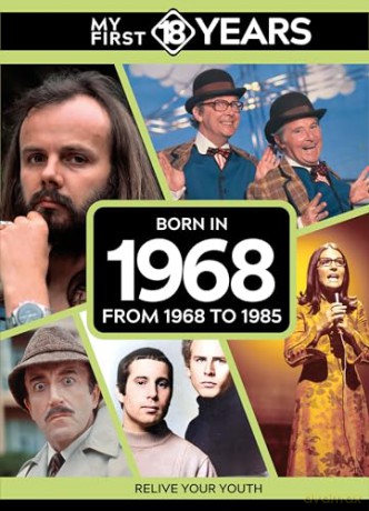 My First 18 Years - Born in 1968: From 1968 to 1985 (My First 18 Years Series) [KSIĄŻKA]