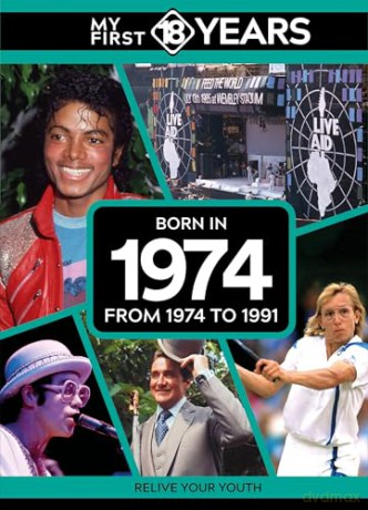 My First 18 Years - Born in 1974: From 1974 to 1991 (My First 18 Years Series) [KSIĄŻKA]