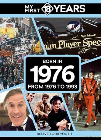 My First 18 Years - Born in 1976: From 1976 to 1993 (My First 18 Years Series) [KSIĄŻKA]