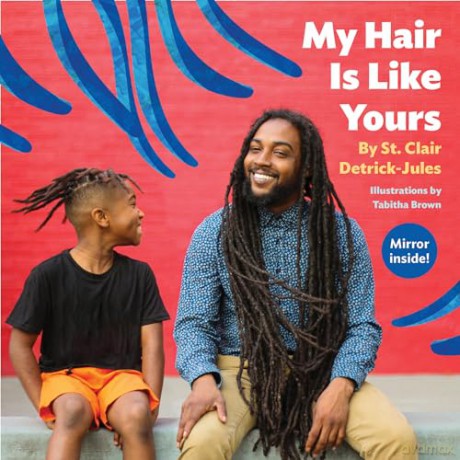 My Hair Is Like Yours - St. Clair Detrick-Jules [KSIĄŻKA]