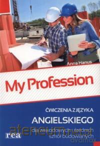 My Profession ćwiczenia dla szkół budowlanych [KSĄŻKA]