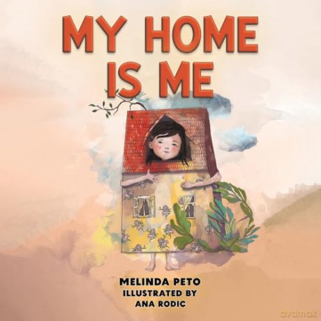 My Home Is Me - Melinda Peto [KSIĄŻKA]