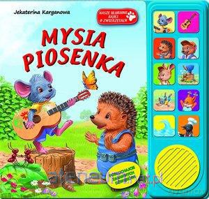 Mysia piosenka. Nasze ulubione bajki o zwierzętach [KSĄŻKA]