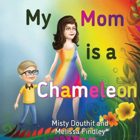 My Mom is a Chameleon - Misty Douthit [KSIĄŻKA]