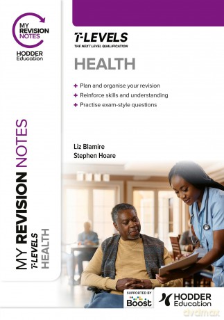 My Revision Notes: Health T Level - Stephen Hoare [KSIĄŻKA]