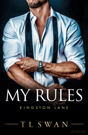 My Rules: 2 (Kingston Lane) - T L Swan [KSIĄŻKA]