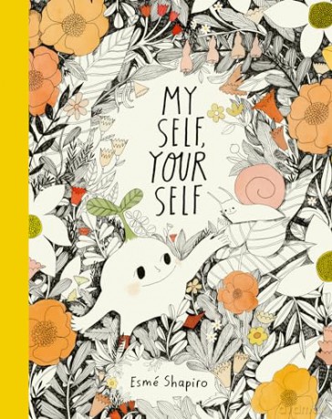 My Self, Your Self: What is a self What makes you you - Esmé Shapiro [KSIĄŻKA]