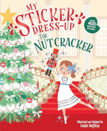 My Sticker Dress-Up: The Nutcracker - Louise Anglicas [KSIĄŻKA]