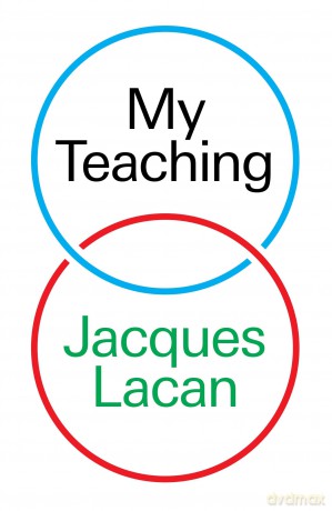 My Teaching - Jacques Lacan [KSIĄŻKA]