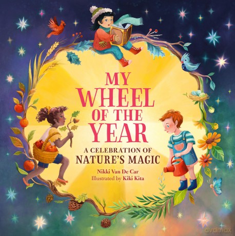 My Wheel of the Year: A Celebration of Nature's Magic - Nikki Van De Car [KSIĄŻKA]