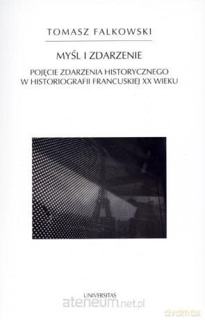 Myśl i zdarzenie. Pojęcie zdarzenia... [KSĄŻKA]