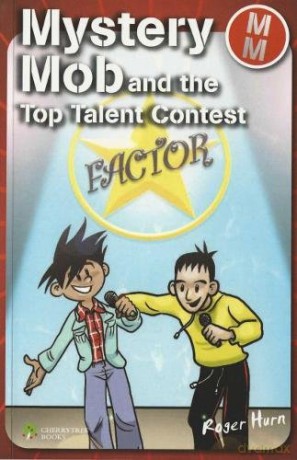 Mystery Mob and the Top Talent Contest - Roger Hurn [KSIĄŻKA]