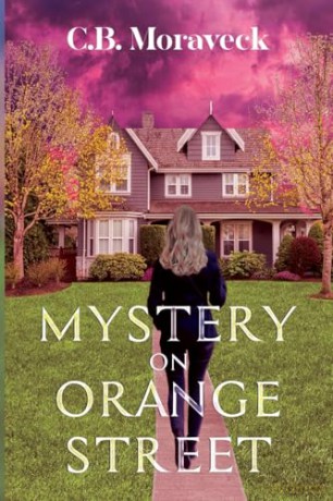Mystery On Orange Street - C.B. Moraveck [KSIĄŻKA]
