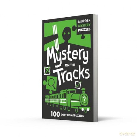 Mystery on the Tracks: Unravel the Crime Puzzles in this gripping Murder Mystery that will keep you guessing till the very end (Collins Murder Mystery Puzzles) - Clarity Media [KSIĄŻKA]