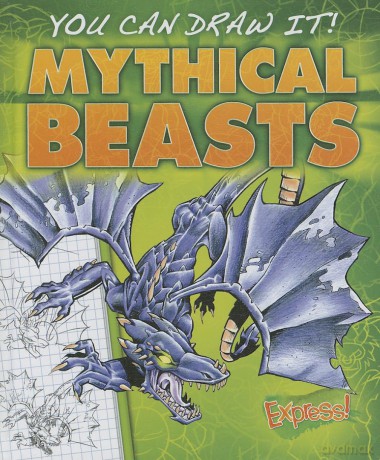 Mythical Beasts (You Can Draw It!) - Steve Porter [KSIĄŻKA]