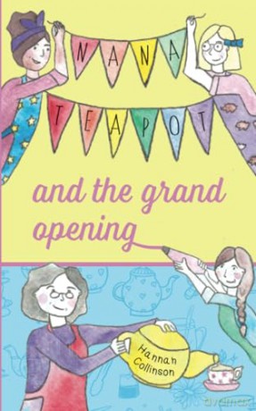 Nana Teapot and the Grand Opening - Hannah Collinson [KSIĄŻKA]