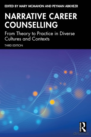Narrative Career Counselling: From Theory to Practice in Diverse Cultures and Contexts - Mary McMahon [KSIĄŻKA]