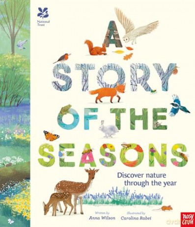 National Trust: A Story of the Seasons: Discover nature through the year - Anna Wilson [KSIĄŻKA]