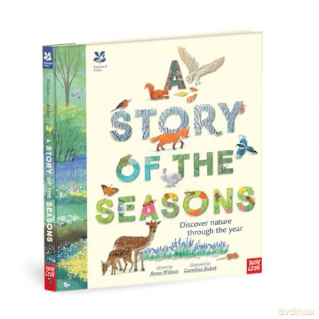 National Trust: A Story of the Seasons: Discover nature through the year - Anna Wilson [KSIĄŻKA]