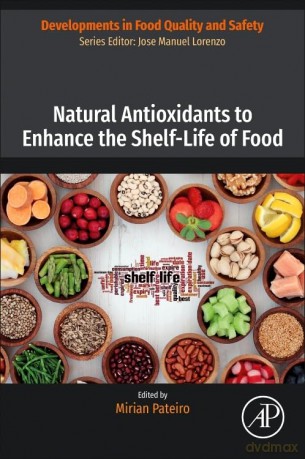 Natural Antioxidants to Enhance the Shelf-Life of Food (Developments in Food Quality and Safety) - Mirian Pateiro [KSIĄŻKA]