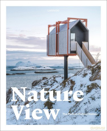 Nature View: The Perfect Holiday Homes - Sebastiaan Bedaux [KSIĄŻKA]