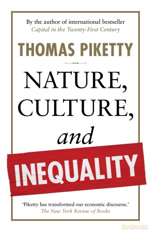 Nature, Culture, and Inequality - Thomas Piketty [KSIĄŻKA]
