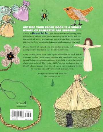 Nature's Art Box: From t-shirts to twig baskets, 65 cool projects for crafty kids to make with natural materials you can find anywhere - Laura C. Martin [KSIĄŻKA]