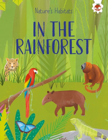Nature's Habitats- In the Rainforest - Annabel Griffin [KSIĄŻKA]