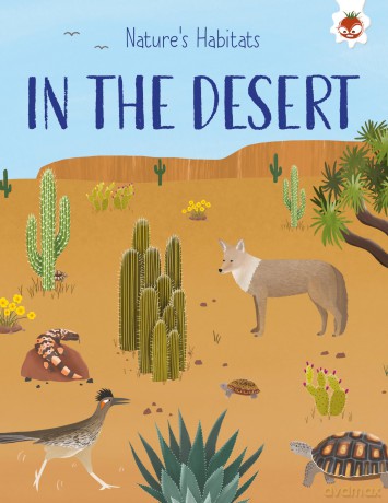 Nature's Habitats-In the Desert - Annabel Griffin [KSIĄŻKA]