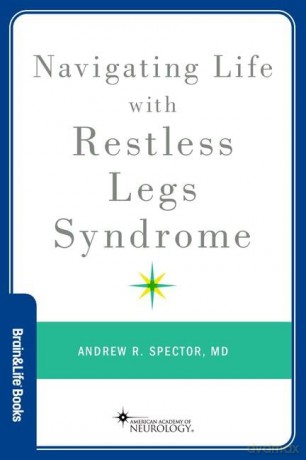 Navigating Life with Restless Legs Syndrome (Brain and Life Books) - Andrew R. Spector [KSIĄŻKA]