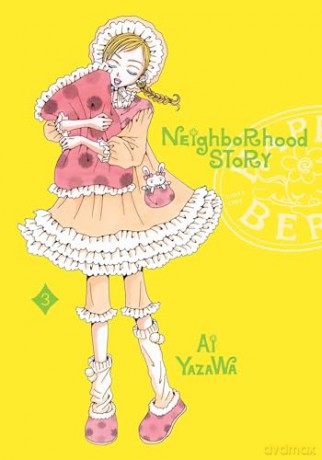 Neighborhood Story, Vol. 3 (Volume 3) - Ai Yazawa [KOMIKS]