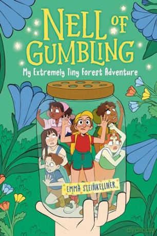 Nell of Gumbling: My Extremely Tiny Forest Adventure - Emma Steinkellner [KSIĄŻKA]