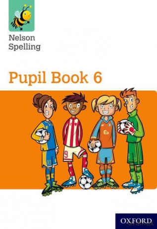 Nelson Spelling Pupil Book 6 Year 6/P7 (Nelson Spelling New Edition) - John Jackman [KSIĄŻKA]