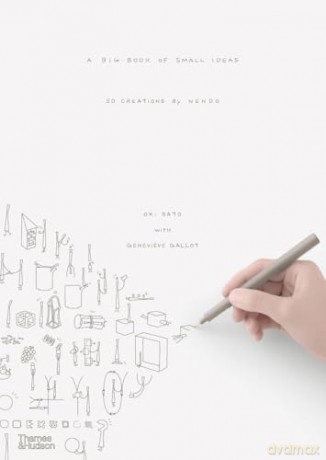 nendo: A Big Book of Small Ideas - Oki Sato [KSIĄŻKA]