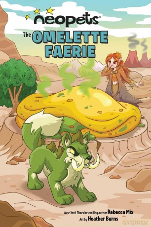 Neopets: The Omelette Faerie (Volume 1) - Rebecca Mix [KSIĄŻKA]
