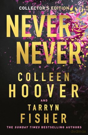 Never Never Collector's Edition: TikTok made me buy it! The Sunday Times bestselling dark romance suspense thriller from the BookTok sensation and author of It Ends with Us, 2024 special edition - Colleen Hoover [KSIĄŻKA]