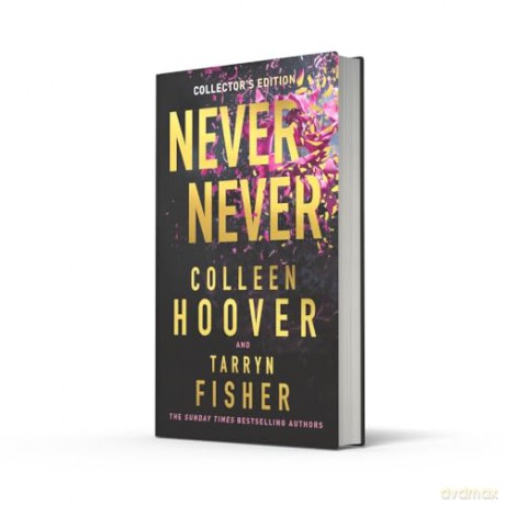 Never Never Collector's Edition: TikTok made me buy it! The Sunday Times bestselling dark romance suspense thriller from the BookTok sensation and author of It Ends with Us, 2024 special edition - Colleen Hoover [KSIĄŻKA]