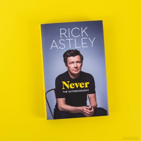 Never: The Autobiography - Rick Astley [KSIĄŻKA]