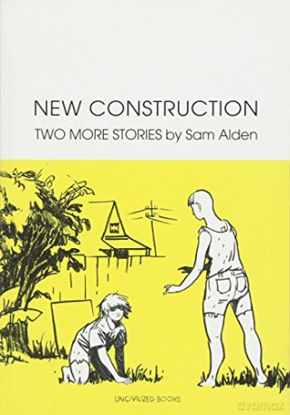 New Construction: Two More Stories - Sam Alden [KSIĄŻKA]