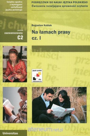 Na łamach prasy cz.1 poz. zaawansowany C2 [KSĄŻKA]