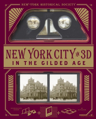New York City In 3D In The Gilded Age: A Book Plus Stereoscopic Viewer and 50 3D Photos from the Turn of the Century - Esther Crain [KSIĄŻKA]