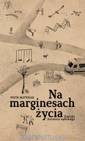 Na marginesach życia [KSĄŻKA]