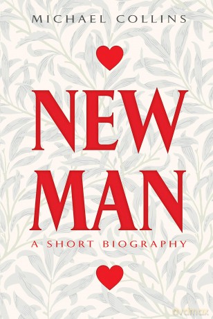 Newman: A Short Biography - Michael Collins [KSIĄŻKA]