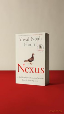 Nexus: The Instant Sunday Times Bestseller from the author of Sapiens - Yuval Noah Harari [KSIĄŻKA]