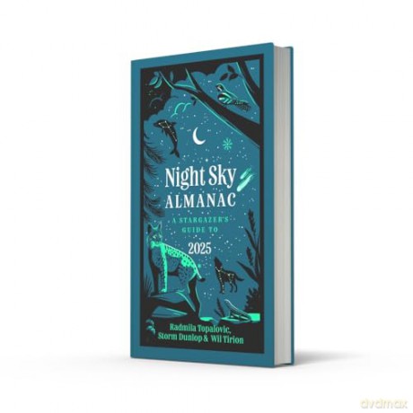 Night Sky Almanac 2025: A stargazer's guide - Radmila Topalovic [KSIĄŻKA]