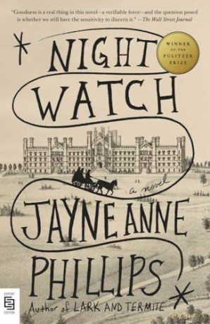 Night watch: A Novel - Jayne Anne Phillips [KSIĄŻKA]
