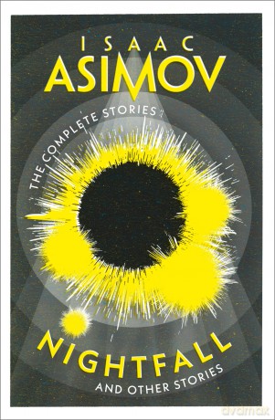 Nightfall: A classic collection of sci-fi short stories (The Complete Stories) - Isaac Asimov [KSIĄŻKA]