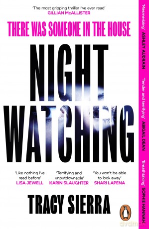 Nightwatching: 'The most gripping thriller I have ever read' Gillian McAllister - Tracy Sierra [KSIĄŻKA]